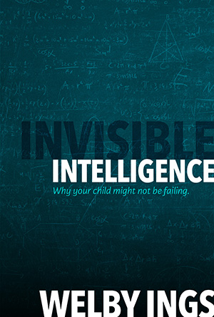 Invisible Intelligence: Why your child might not be failing